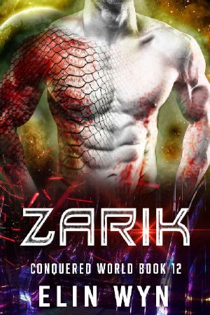 [Conquered World 12] • Zarik